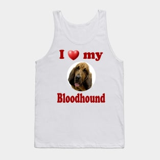 I Love My Bloodhound Tank Top